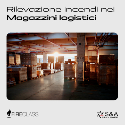 Strategie avanzate di rivelazione incendi nei magazzini logistici con la tecnologia FireClass