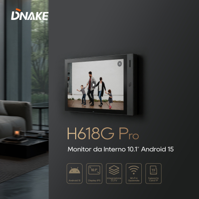 DNAKE H618 Pro: il primo monitor da interno del settore con sistema operativo Android 15
