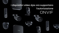 I dispositivi video Ajax ora supportano l&#039;autorizzazione ONVIF