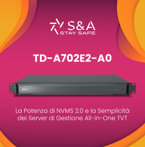 TVT TD-A702E2-A0: La Potenza di NVMS 2.0 e la Semplicità dei Server di Gestione All-in-One TVT