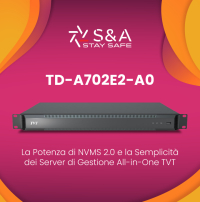 TVT TD-A702E2-A0: La Potenza di NVMS 2.0 e la Semplicità dei Server di Gestione All-in-One TVT