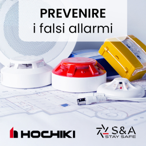 Hochiki: Prevenire i falsi allarmi